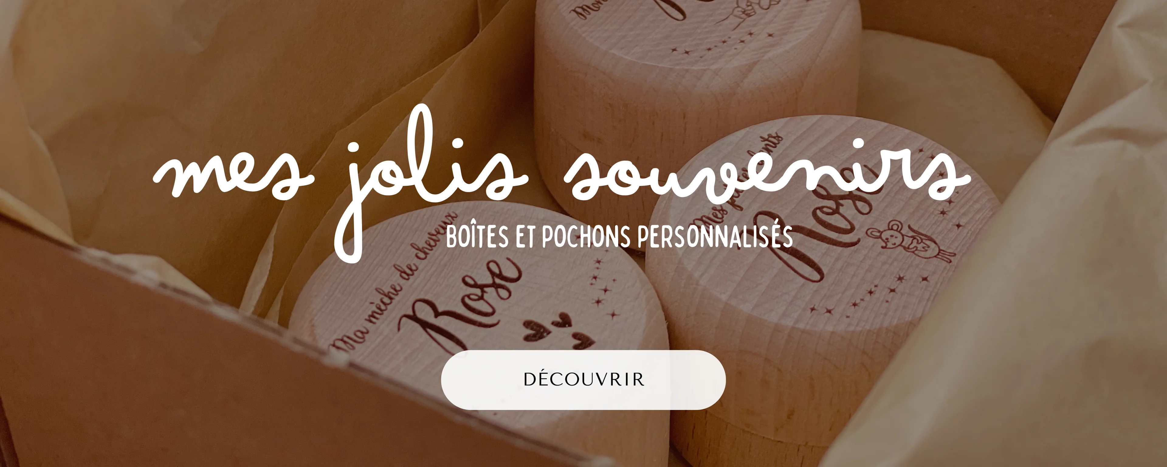 Des souvenirs uniques à chérir